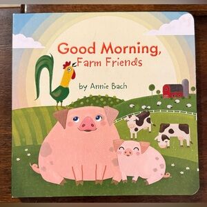 “Good Morning, Farm Friends” by Annie Bach
